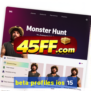 beta profiles ios 15